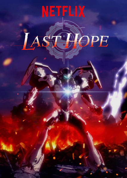 [Netflix] Last Hope ความหวังสุดท้าย SS1 ตอนที่ 1-26 ซับไทย