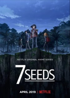 [Netflix] 7 Seeds เมล็ดพันธุ์แห่งความรอด ตอนที่ 1-12 ซับไทย